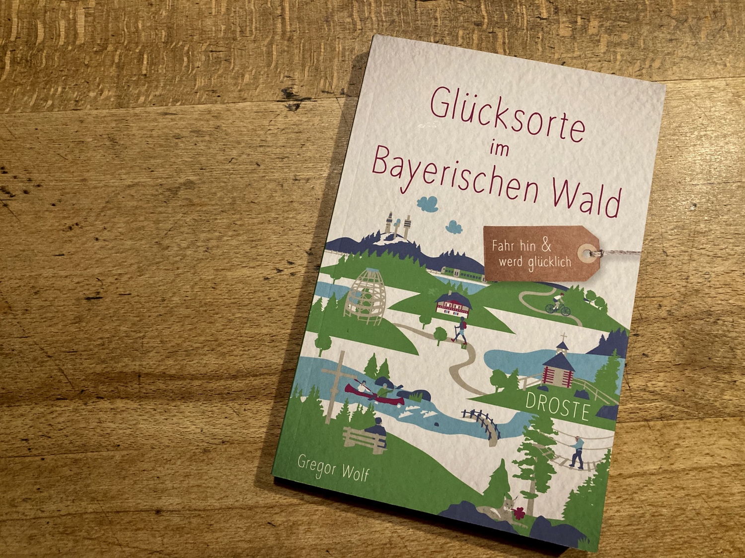 Foto vom Buch Glücksorte im Bayerischen Wald